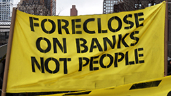 Foreclose on banks NOT people