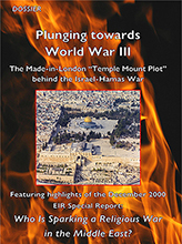 Plunging towards World War III: The Made-in-London ‘Temple Mount’ Plot behind the Israel-Hamas War